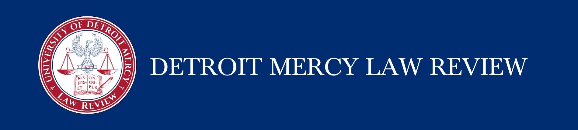 Detroit Mercy Law Review